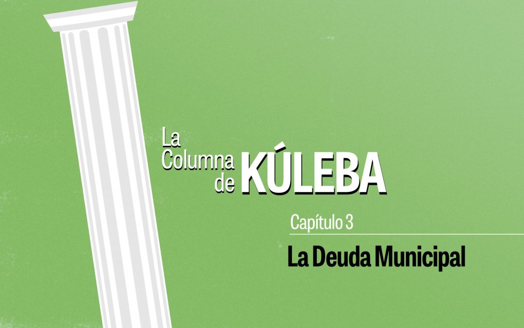 La Columna de Kúleba 3: La Deuda Municipal